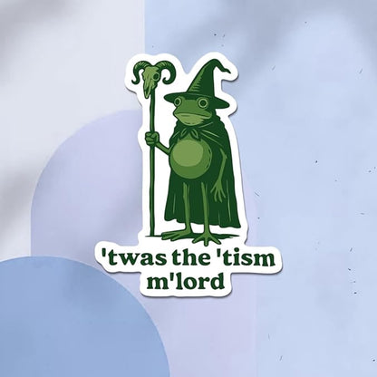 HANDICHI Design 5-Pack 3 Inch ’TWAS The ’Tism M’Lord Stickers – Funny Wizard Frog Meme Vinyl Decals – Neurodivergent Stickers Pack for Laptops, Water Bottles, Journals and Scrapbooks