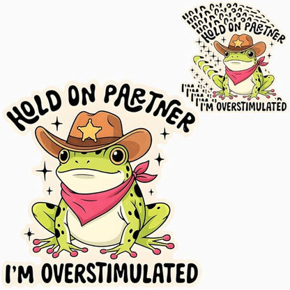 HANDICHI Design 5-Pack 6 Inch Hold On Partner I’m Overstimulated Stickers – Funny Meme Vinyl Decals for Water Bottles, Laptops, Journals, Scrapbooks – Sarcastic Gift for Frog Lovers