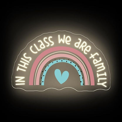 In This Class We Are Family Neon Sign, Back To School Gift, Classroom Decor, Teacher Gift Welcome Wall Decor, Cute Rainbow Sign, Reading Corner Decoration, Opening Season Theme Party Props