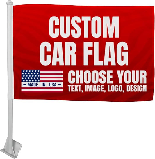 Custom Car Flag by BCB Print - Personalized Flag with Your Photo, Text or Logo – Durable, Fade-Resistant, Weatherproof Window Flag for Cars, Parades, Sports & Outdoor Events - 12x17
