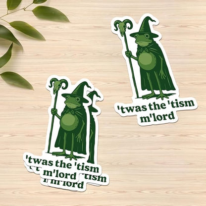 HANDICHI Design 5-Pack 2 Inch ’TWAS The ’Tism M’Lord Stickers – Funny Wizard Frog Meme Vinyl Decals – Neurodivergent Stickers Pack for Laptops, Water Bottles, Journals and Scrapbooks