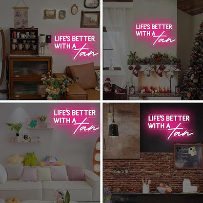 Life Is Better With A Tan Neon Sign,Beauty Salon LED Sign,Tanning Salon Decor,Tanning Wall Art,Make Up Studio Decor,Makeup Wall Art,Spa Sign, Encouraging Light, Pink Led Light for Summer Lovers