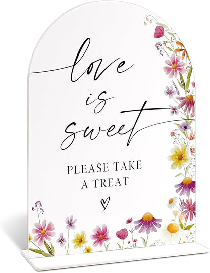 Love Is Sweet Dessert Table Sign, Wild Flower Arch Acrylic Wedding Signs for Reception, Floral Bridal Shower Engagement Party Decor for Baby In Bloom Baby Shower Decorations