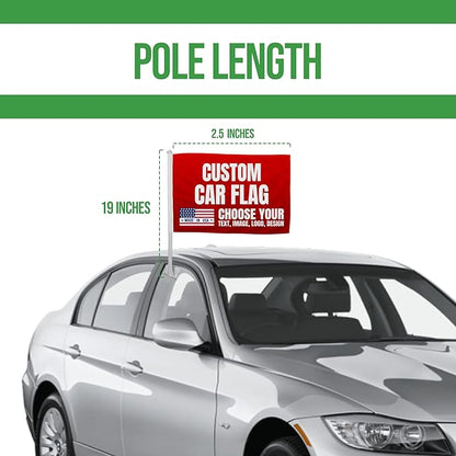 Custom Car Flag by BCB Print - Personalized Flag with Your Photo, Text or Logo – Durable, Fade-Resistant, Weatherproof Window Flag for Cars, Parades, Sports & Outdoor Events - 12x17
