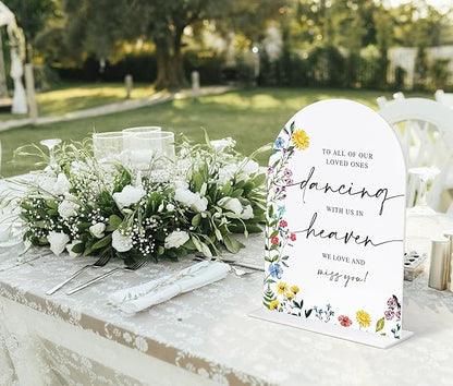 Acrylic Wedding Signs To Our Loved Ones Who Are Dancing With Us In Heaven, 6x8" Floral Themed Arch Acrylic Memorial Table Decor, Love Is In Bloom Decorations for Bridal Shower Engagement Party